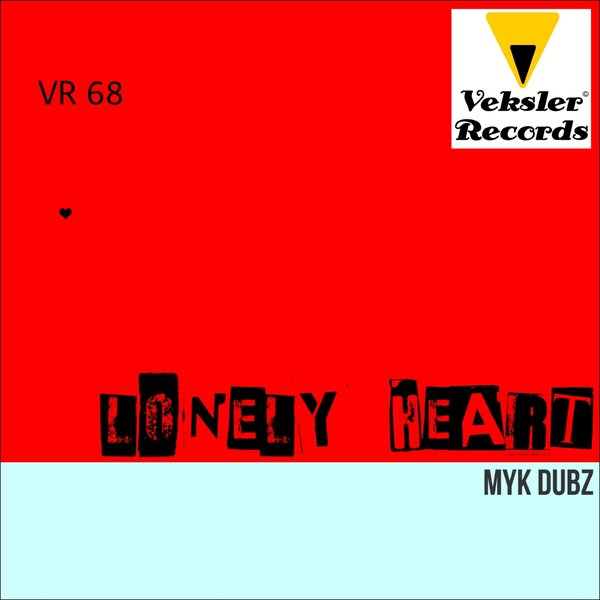 Myk Dubz - Lonely Heart / Veksler Records