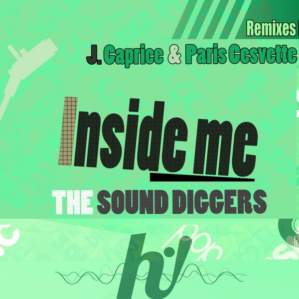 The Sound Diggers - Inside Me / Hi! Energy Records