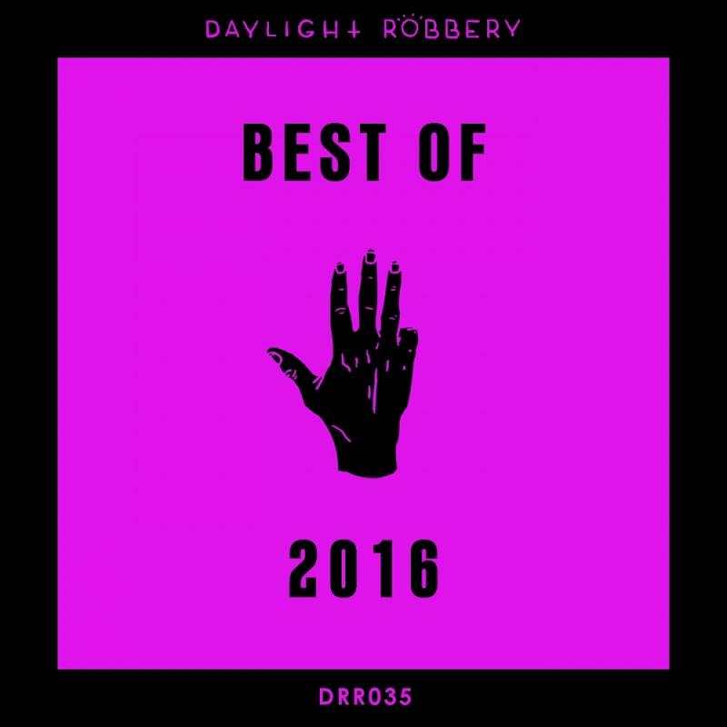 VA - Best Of 2016 / Daylight Robbery Records