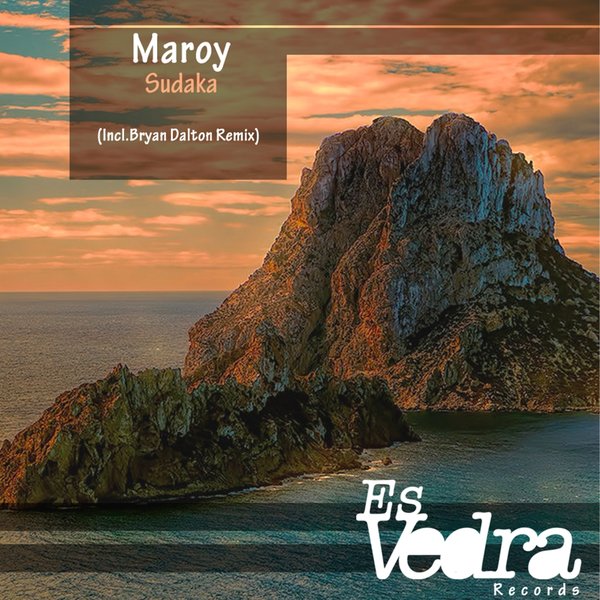 Maroy - Sudaka / Es Vedra Music