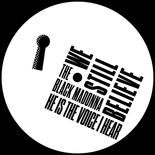 The Black Madonna - He Is the Voice I Hear / We Still Believe
