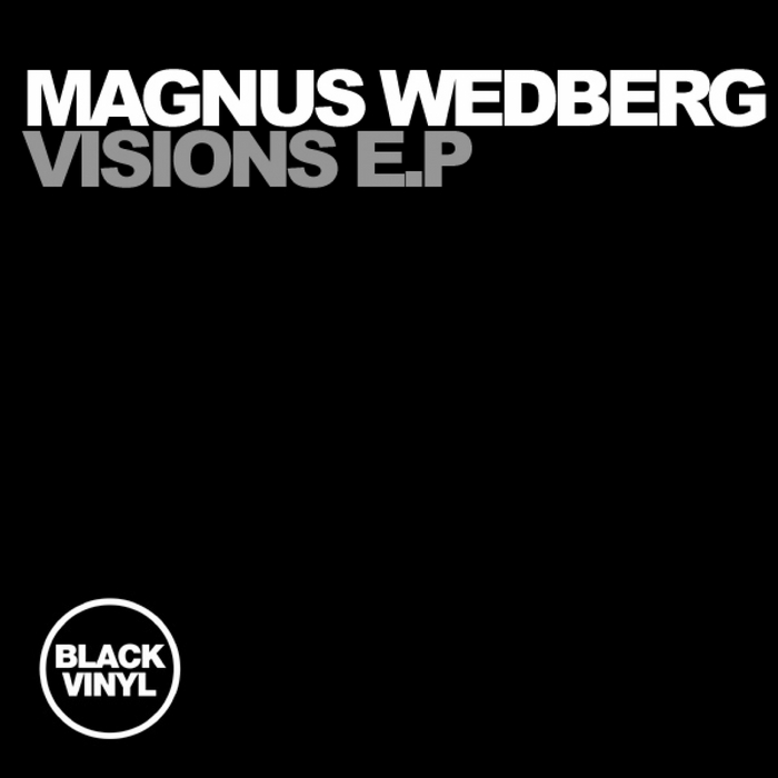 Magnus Wedberg - Visions EP / Black Vinyl