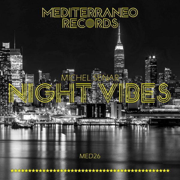 Michel Senar - Night Vibes / Mediterraneo Records