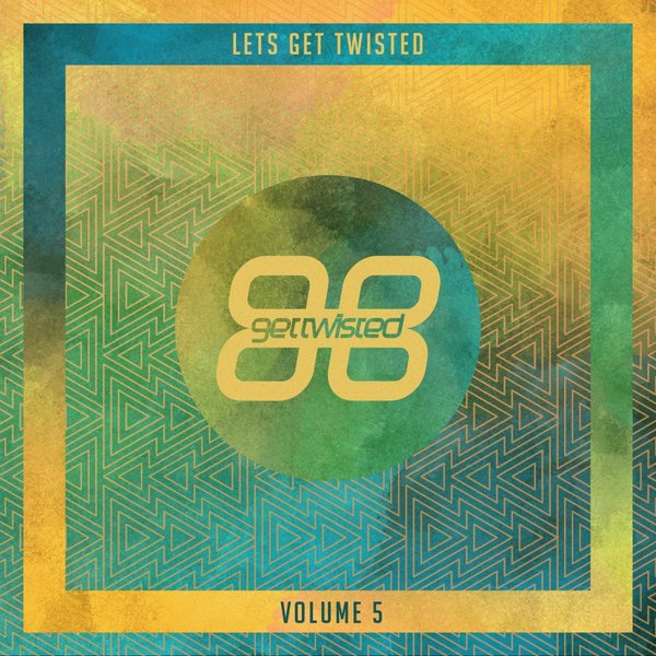 VA - Lets Get Twisted, Vol. 5 / Get Twisted Records