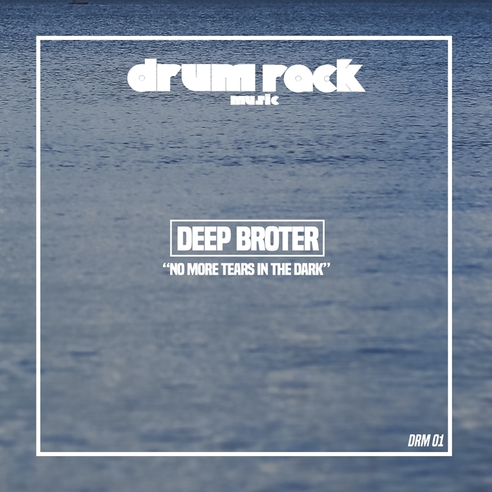 Deep Brother - No More Tears in the Dark / Drum Rack Music