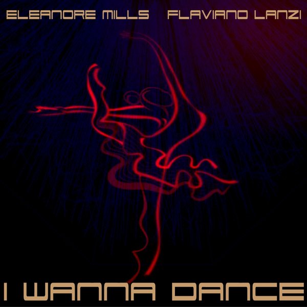Flaviano Lanzi feat. Eleanore Mills - I Wanna Dance / Whitech Records