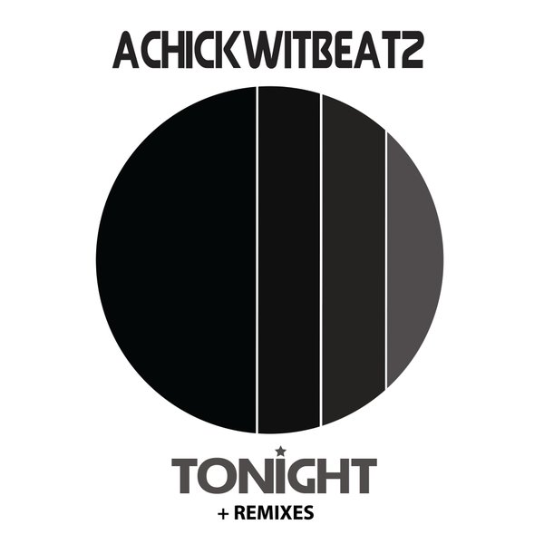 Achickwitbeatz - Tonight / Nylon Trax