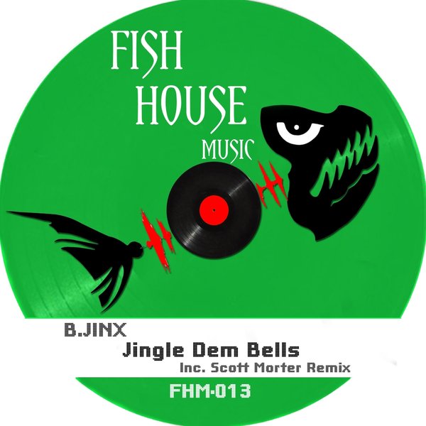 B.Jinx - Jingle Dem Bells / Fish House Music
