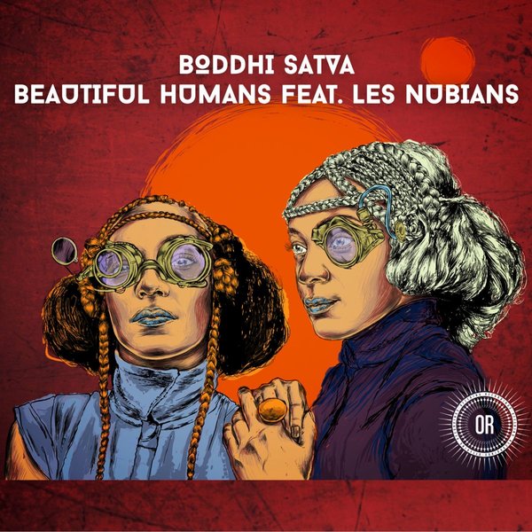 Boddhi Satva - Beautiful Humans (feat. Les Nubians) [Remixes] / Offering Recordings