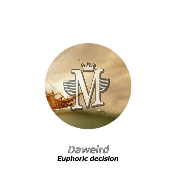 Daweird - Euphoric Decision / Mycrazything Records