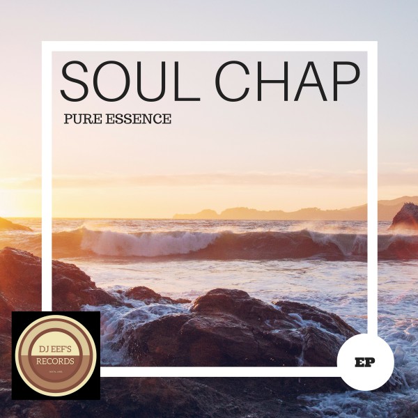 Soul Chap - Pure Essence / DjEef 's Records