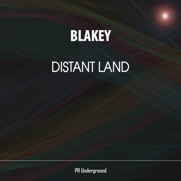 Blakey - Distant Land / PR Underground