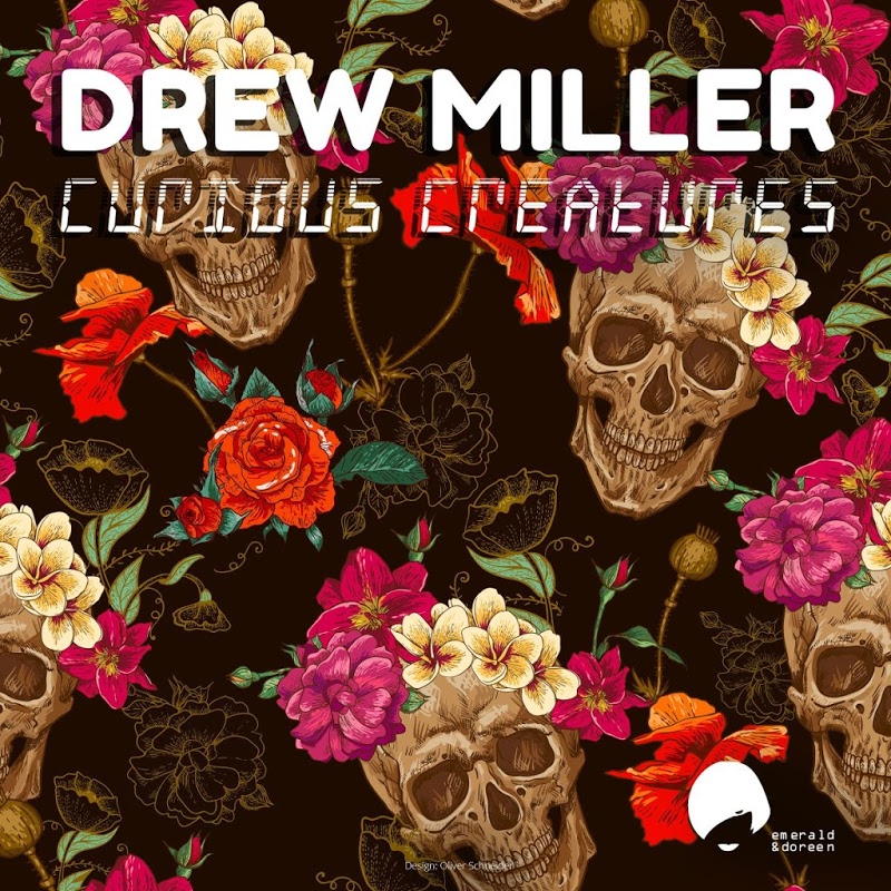 Drew Miller - Curious Creatures / Emerald & Doreen Records