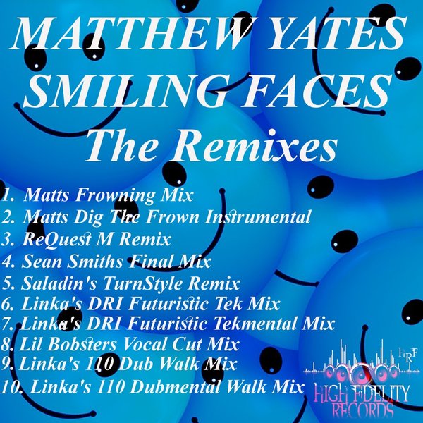 Matthew Yates - Smiling Faces The Remixes / High Fidelity Productions