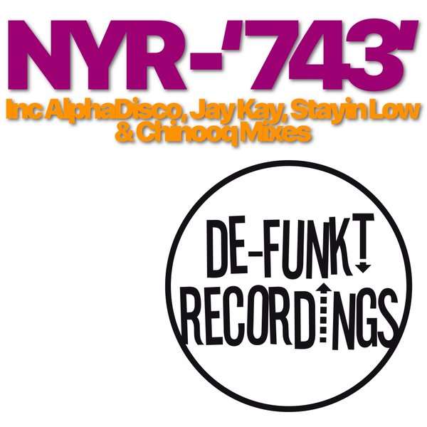 NYR - 743 / De-Funkt Recordings