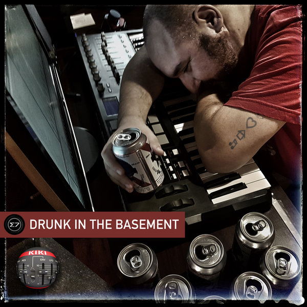 Sigma 7 - Drunk In The Basement / KIKI Records