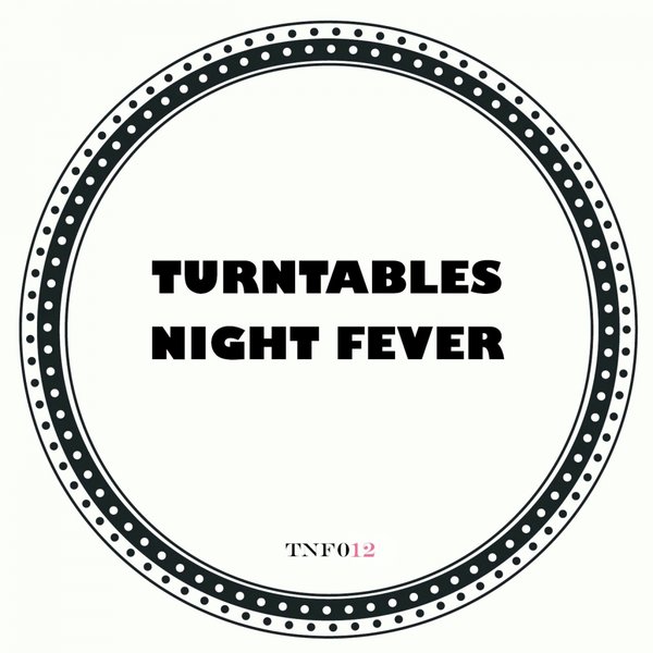 Turntables Night Fever - In The Sky (No Matter) / Turntables Night Fever