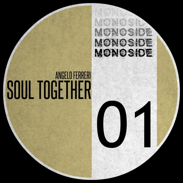 Angelo Ferreri - Soul Together / MONOSIDE