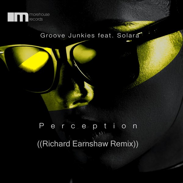 Groove Junkies, Solara - Perception / MoreHouse