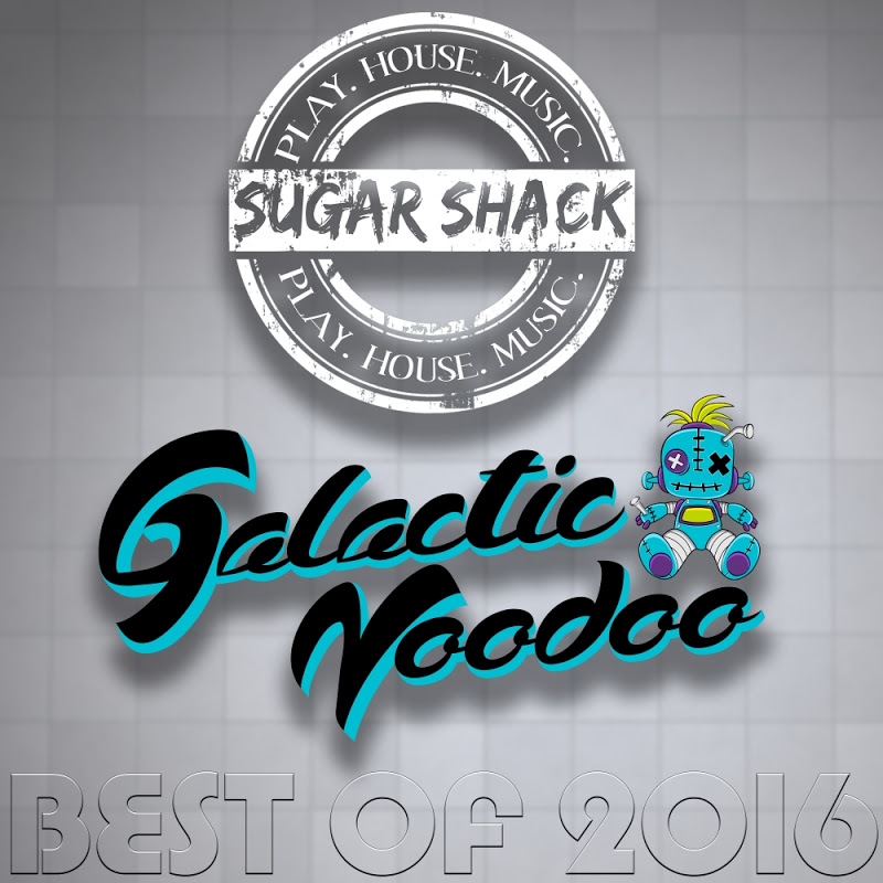 VA - Sugar Shack Vs. Galactic Voodoo Best of 2016 / Sugar Shack Recordings