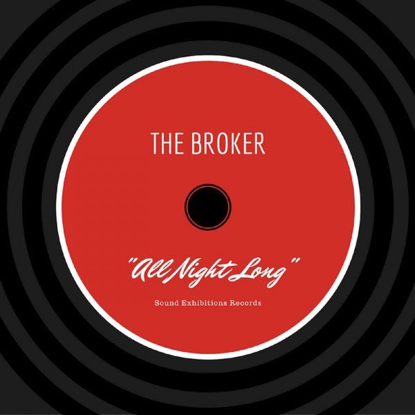 The Broker - All Night Long / Sound-Exhibitions-Records
