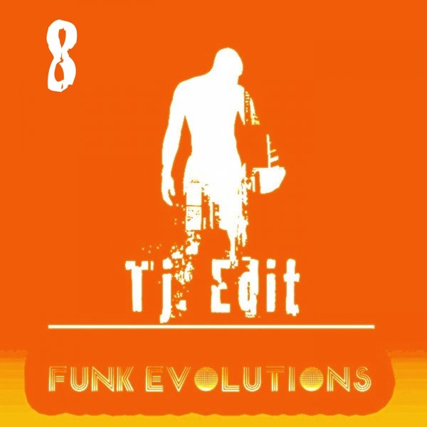 TJ. EDIT - Funk Evolutions # 8 / Sound-Exhibitions-Records
