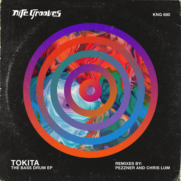 Tokita - The Bass Drum / Nite Grooves