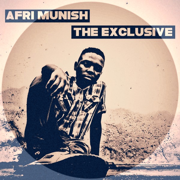 AFRI Munish - The Exclusive / Afro Rebel