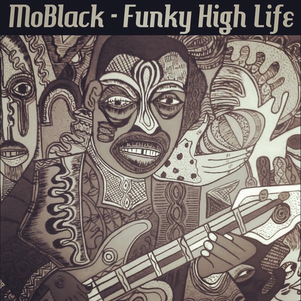 MoBlack - Funky High Life / MoBlack Records