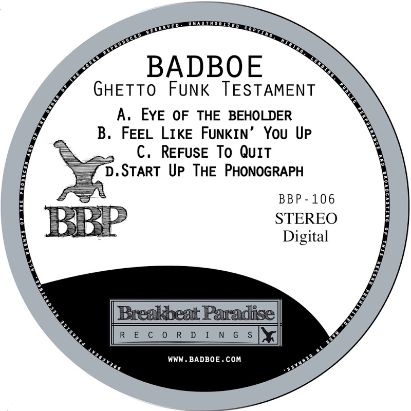 BadboE - Ghetto Funk Testament / Breakbeat Paradise Recordings
