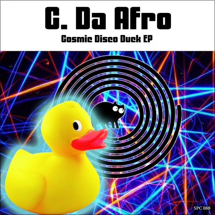 C. Da Afro - Cosmic Disco Duck / SpinCat