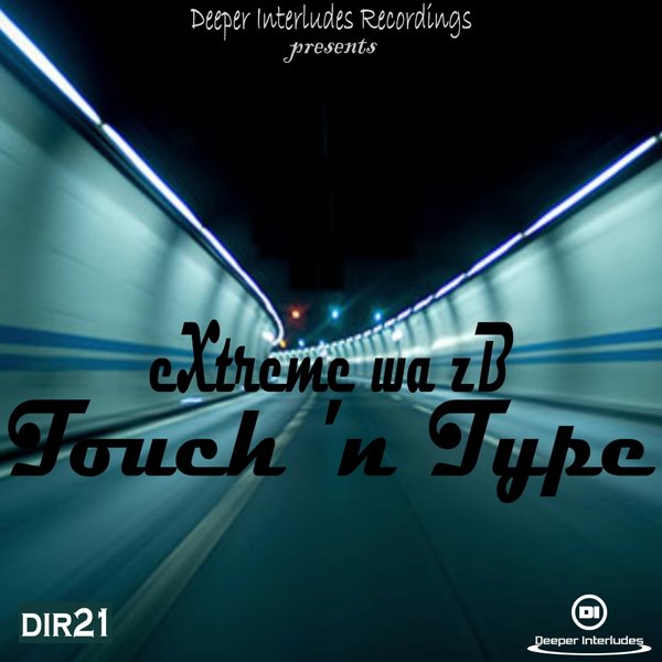 eXtreme wa zB - Touch 'n Type / Deeper Interludes Recordings