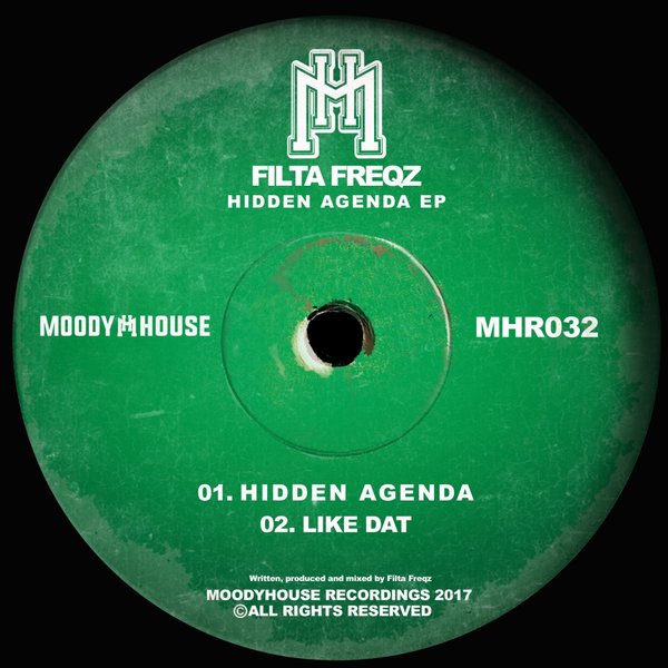 Filta Freqz - Hidden Agenda EP / MoodyHouse Recordings