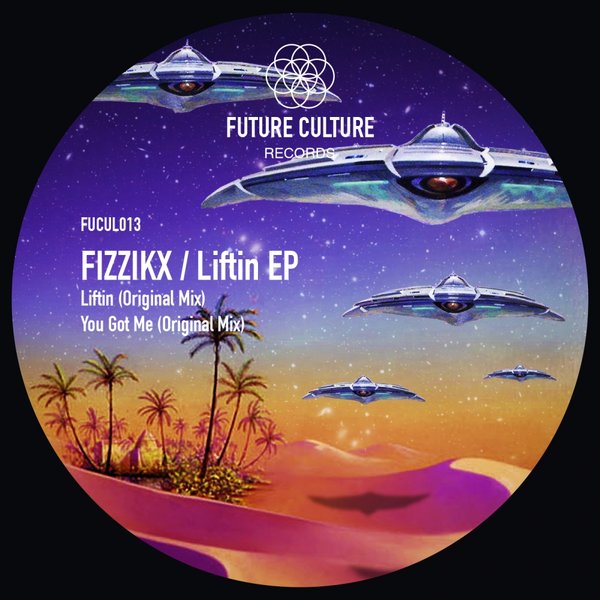 Fizzikx - Liftin EP / Future Culture Records