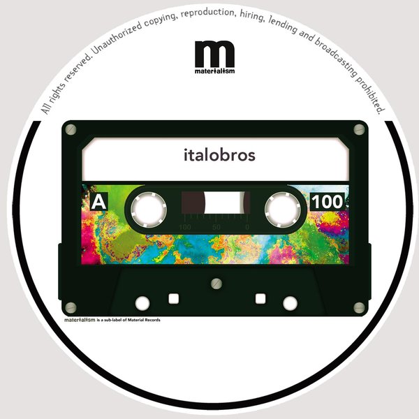 Italobros - MAKE FEEL EP / Materialism