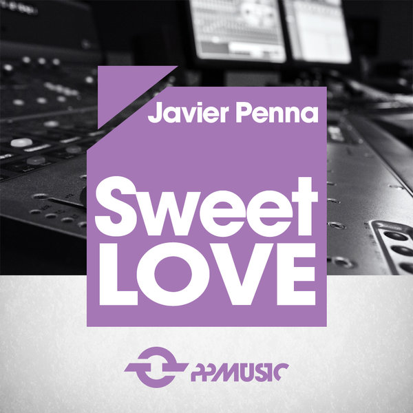 Javier Penna - Sweet Love / PPmusic