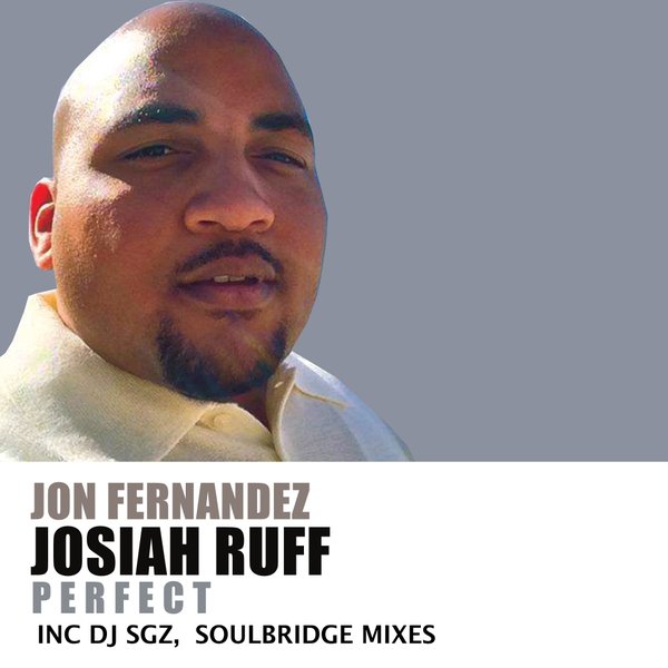 Jon Fernandez feat. Josiah Ruff - Perfect / HSR Records