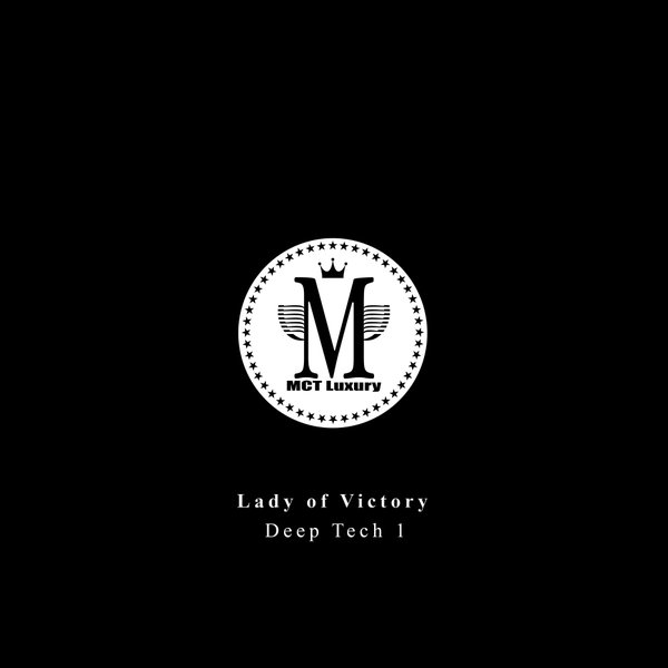 Lady of Victory - Deep Tech 1 / MCT Luxury