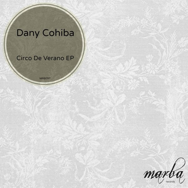 Dany Cohiba - Circo De Verano EP / Marba Records