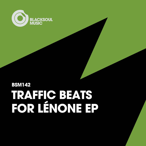 Traffic Beats - For Lénone / Blacksoul Music