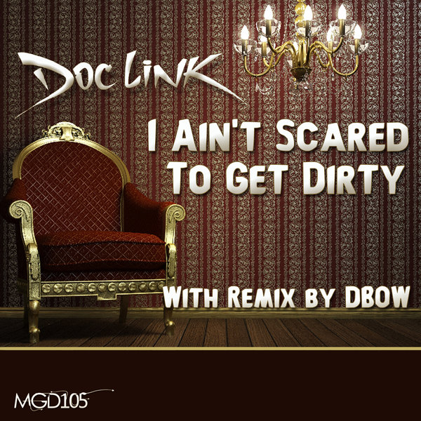 Doc Link - I Ain't Scared To Get Dirty / Modulate Goes Digital
