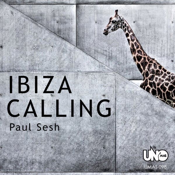 Paul Sesh - Ibiza Calling / Uno Mas Digital Recordings