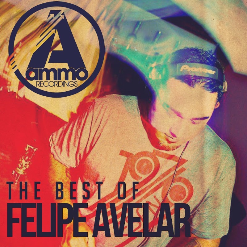 Felipe Avelar - The Best of Felipe Avelar / Ammo Recordings