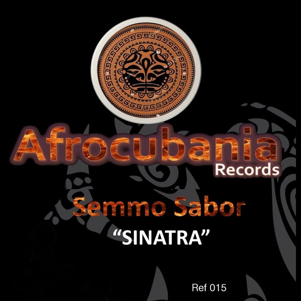 Semmo Sabor - Sinatra / Afrocubania Records