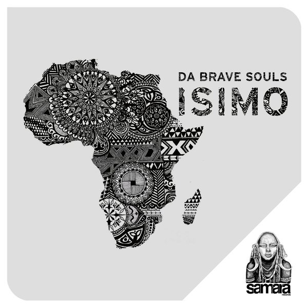 Da Brave Souls - Isimo / Samarà Records