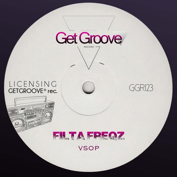 Filta Freqz - Vsop / Get Groove Record