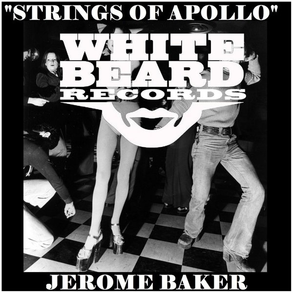 Jerome Baker - Strings Of Apollo / Whitebeard Records