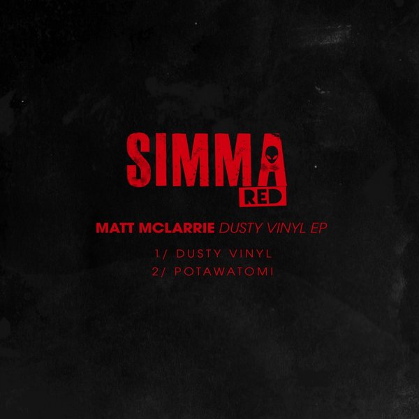 Matt Mclarrie - Dusty Vinyl EP / Simma Red