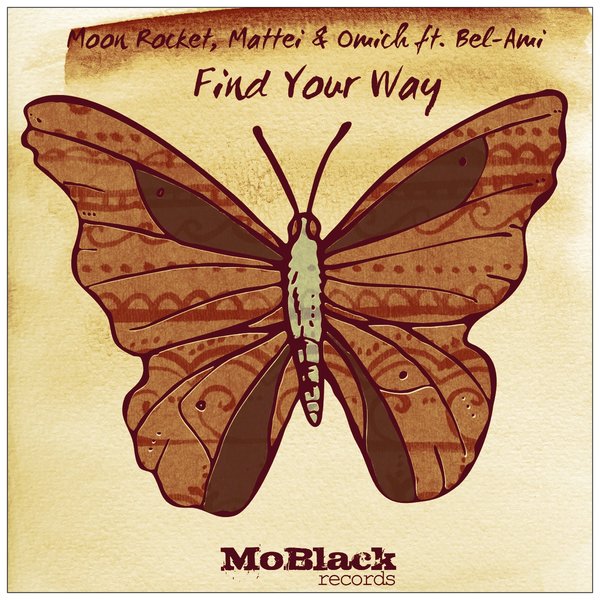 Moon Rocket & Mattei & Omich - Find Your Way / MoBlack Records
