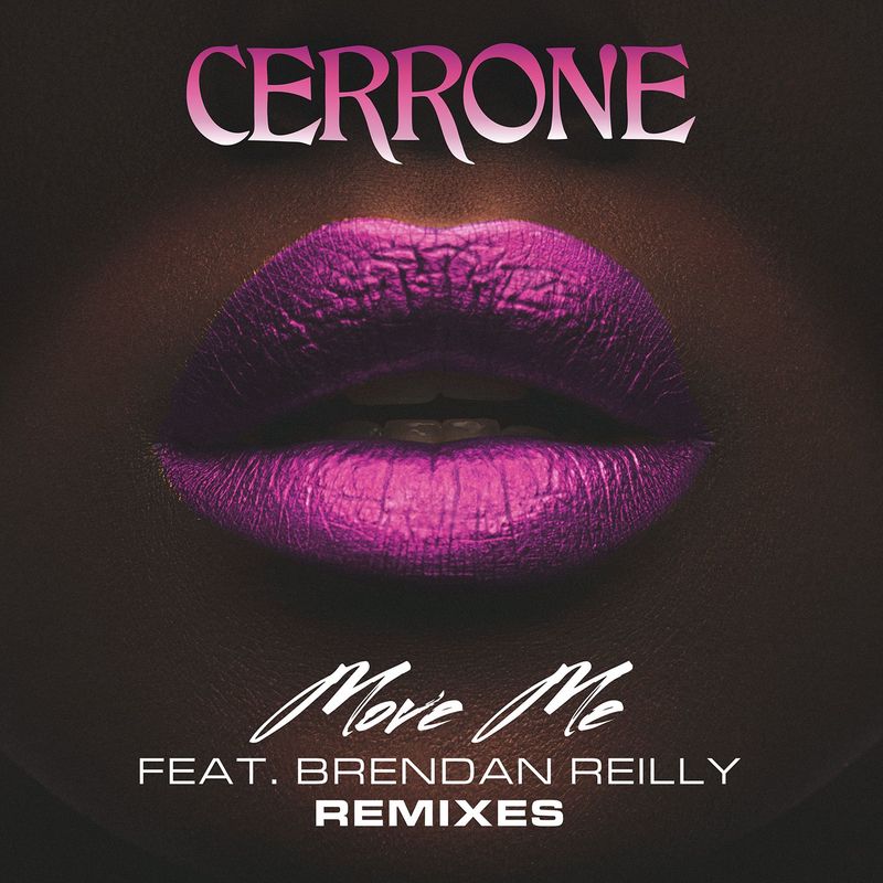 Cerrone - Move Me (feat. Brendan Reilly) [Remixes] - EP / Because Music